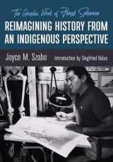 9780826364098-0826364098-Reimagining History from an Indigenous Perspective: The Graphic Work of Floyd Solomon