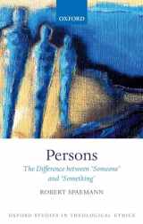 9780198808480-0198808488-Persons: The Difference between `Someone' and `Something' (Oxford Studies in Theological Ethics)