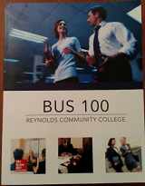 9781259326998-1259326993-Bus 100 Reynolds Community College second edition: Connecting Principles to Practice
