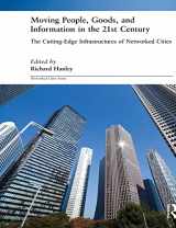 9780415281218-0415281210-Moving People, Goods and Information in the 21st Century (Networked Cities Series)