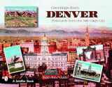 9780764325489-0764325485-Greetings from Denver: Postcards from the Mile-High City
