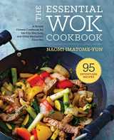 9781638788010-1638788014-The Essential Wok Cookbook: A Simple Chinese Cookbook for Stir-Fry, Dim Sum, and Other Restaurant Favorites