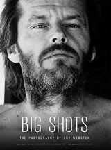 9781608872404-1608872408-Big Shots: Rock Legends and Hollywood Icons