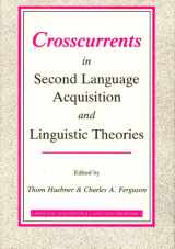 9781556192388-155619238X-Cross Currents in Second Language Acquisition and Linguistic Theory (Language Acquisition and Language Disorders)