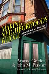 9780830837564-0830837566-Making Neighborhoods Whole: A Handbook for Christian Community Development
