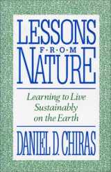 9781559631075-1559631074-Lessons from Nature: Learning To Live Sustainably On The Earth