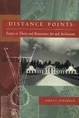 9780262510776-0262510774-Distance Points: Studies in Theory and Renaissance Art and Architecture