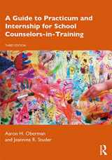 9780367217884-0367217880-A Guide to Practicum and Internship for School Counselors-in-Training