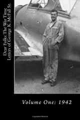 9781541391000-1541391004-Dear Folks: The War Time Letters of George K. McFall Sr.: volume One: 1942