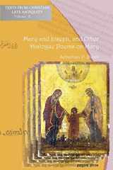 9781593338398-1593338392-Mary and Joseph, and Other Dialogue Poems on Mary (Texts from Christian Late Antiquity)