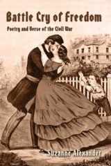 9781413705652-1413705650-Battle Cry of Freedom: Poetry And Verse Of The Civil War