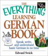 9781580628754-1580628753-The Everything Learning German Book: Speak, Write and Understand Basic German in No Time