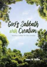 9781532659492-1532659490-God’s Sabbath with Creation: Vocations Fulfilled, the Glory Unveiled
