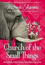 9780310348870-0310348870-Church of the Small Things: The Million Little Pieces That Make Up a Life