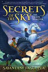9781338766738-1338766732-The Chaos Monster (Secrets of the Sky #1)