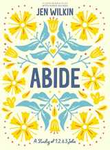 9781087768809-1087768802-Abide - Bible Study Book with Video Access: A Study of 1, 2, and 3 John