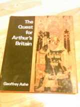 9780269992827-0269992820-The quest for Arthur's Britain