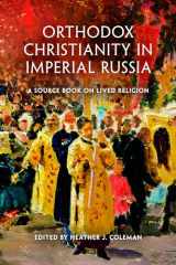 9780253013170-0253013178-Orthodox Christianity in Imperial Russia: A Source Book on Lived Religion