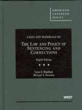9780314199430-0314199438-Cases and Materials on the Law and Policy of Sentencing and Corrections, 8th (American Casebooks)