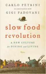 9780847828739-0847828735-Slow Food Revolution: A New Culture for Eating and Living