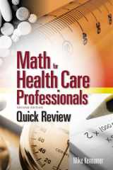 9781305509818-1305509811-Quick Review: Math for Health Care Professionals