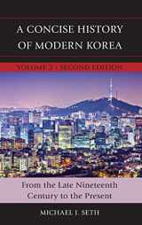 9781442260467-1442260467-A Concise History of Modern Korea: From the Late Nineteenth Century to the Present (Volume 2)