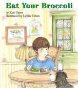 9781572747081-1572747080-Eat Your Broccoli (Books for Young Learners)
