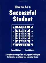 9780961704421-096170442X-How to Be a Successful Student: A Complete Summary of Tools, Tips and Techniques for Becoming a Master Student (Education)(2nd Edition)