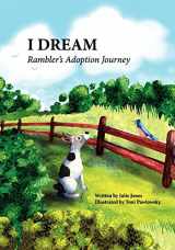 9780988516915-0988516918-I Dream: Rambler's Adoption Journey
