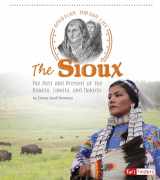 9781491450024-1491450029-The Sioux: The Past and Present of the Dakota, Lakota, and Nakota (American Indian Life)