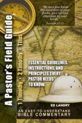 9780999093160-0999093169-A Pastor's Field Guide: Essential Guidelines, Instructions, and Principles, Every Pastor Needs to Know
