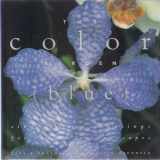 9780002250856-0002250853-The Color Garden (Blue : Single Color Plantings for Dramatic Landscapes)