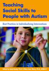9781606130117-1606130110-Teaching Social Skills to People with Autism: Best Practices in Individualizing Interventions