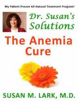 9781939013736-1939013739-Dr. Susan's Solutions: The Anemia Cure