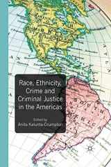 9781349321629-1349321621-Race, Ethnicity, Crime and Criminal Justice in the Americas