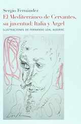 9786074551969-6074551960-El Mediterraneo de Cervanttes, su juventud: Italia y Argel. Ilustraciones de Fernando Leal Audirac (Spanish Edition)