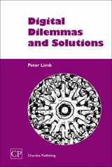 9781843340393-1843340399-Digital Dilemmas and Solutions (Chandos Information Professional Series)