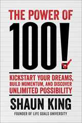 9781476790169-1476790167-The Power of 100!: Kickstart Your Dreams, Build Momentum, and Discover Unlimited Possibility