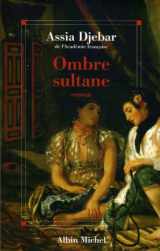 9782226169914-2226169911-Ombre Sultane (Romans, Nouvelles, Recits (Domaine Francais)) (French Edition)