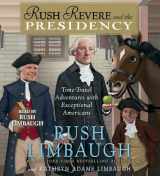 9781508227458-1508227454-Rush Revere and the Presidency