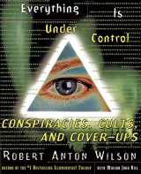9780062734174-0062734172-Everything Is Under Control: Conspiracies, Cults, and Cover-ups