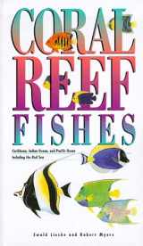 9780691026596-0691026599-Coral Reef Fishes: Caribbean, Indian Ocean and Pacific Ocean Including the Red Sea - Revised Edition (Princeton Pocket Guides, 1)