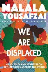 9780316523653-0316523658-We Are Displaced: My Journey and Stories from Refugee Girls Around the World