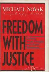 9780060663179-0060663170-Freedom with Justice: Catholic Social Thought and Liberal Institutions