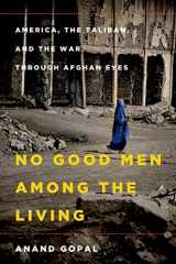 9780805091793-0805091793-No Good Men Among the Living: America, the Taliban, and the War through Afghan Eyes