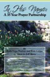 9781461040705-1461040701-In His Name: A 35 Year Prayer Partnership