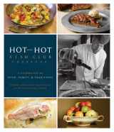 9780762435524-0762435526-Hot and Hot Fish Club Cookbook: A Celebration of Food, Family, and Traditions