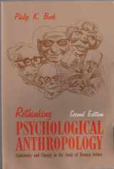 9781577660552-1577660552-Rethinking Psychological Anthropology: Continuity and Change in the Study of Human Action, Second Edition