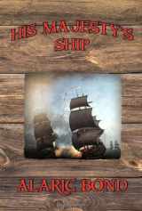 9781934757703-1934757705-His Majesty's Ship (Fighting Sail Series)