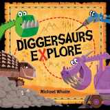 9781984850171-1984850172-Diggersaurs Explore